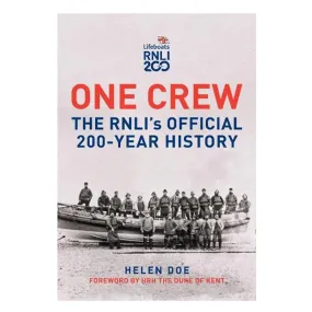 One Crew: The RNLI's Official 200-Year History