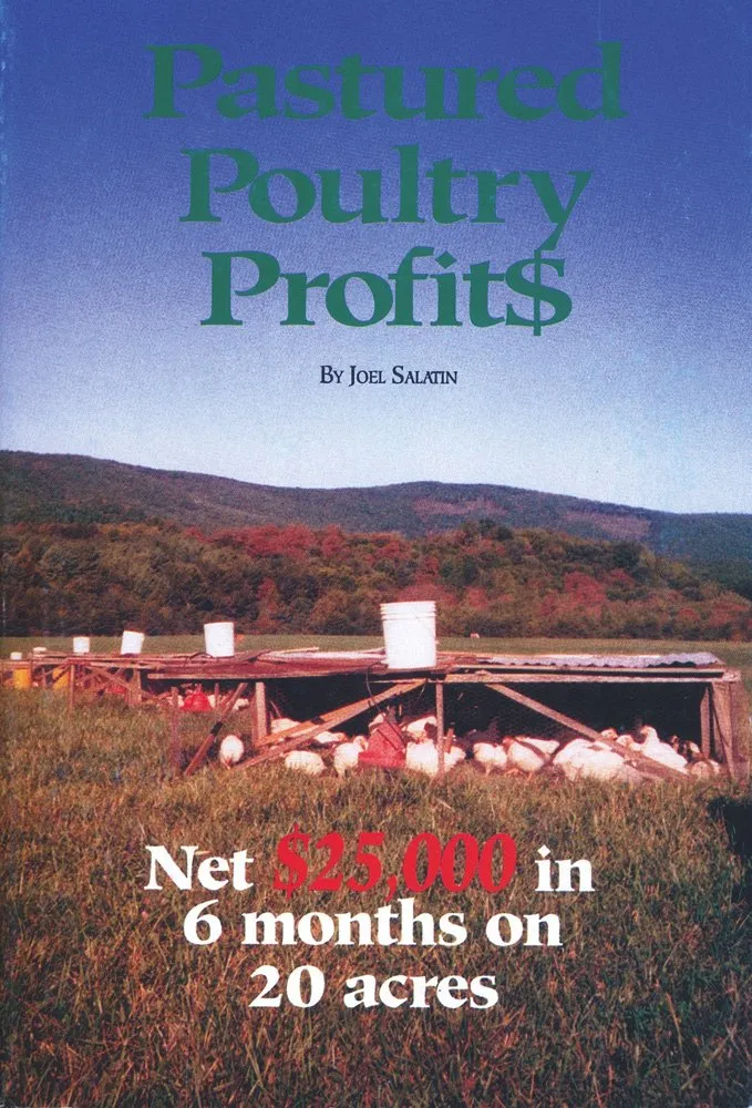 Pastured Poultry Profits by Joel Salatin